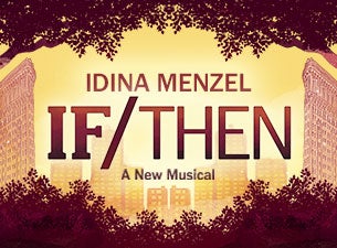 If/Then Tickets If/Then Tickets