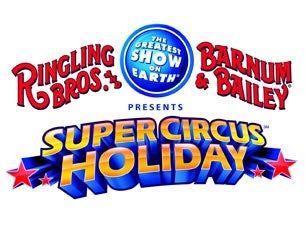 Ringling Bros. and Barnum & Bailey Presents Super Circus Holiday Tickets Ringling Bros. and Barnum & Bailey Presents Super Circus Holiday Tickets
