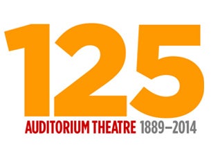 Auditorium Theatre 125th Anniversary Donation presale information on freepresalepasswords.com