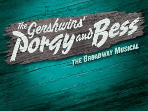 The Gershwins' Porgy and Bess (Touring) Tickets The Gershwins' Porgy and Bess (Touring) Tickets
