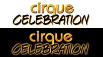 Cirque Celebration presale information on freepresalepasswords.com