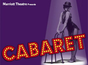 Marriott Theatre Presents - Cabaret presale information on freepresalepasswords.com