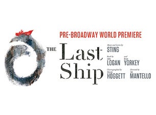 The Last Ship (Chicago) Tickets The Last Ship (Chicago) Tickets