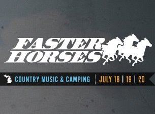 Faster Horses Festival Tickets Faster Horses Festival Tickets