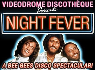 Night Fever Tickets Night Fever Tickets