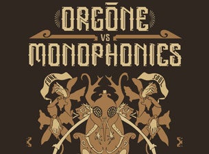 Orgone VS. Monophonics presale information on freepresalepasswords.com