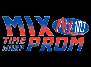Mix 107.7 Time Warp Prom Tickets Mix 107.7 Time Warp Prom Tickets