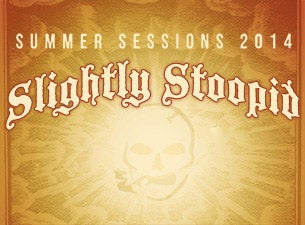 Slightly Stoopid Tickets Slightly Stoopid Tickets