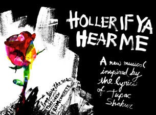 Holler If Ya Hear Me Tickets Holler If Ya Hear Me Tickets