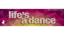 Life's a Dance Tickets Life's a Dance Tickets