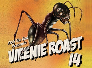 106.5 the End Weenie Roast Tickets 106.5 the End Weenie Roast Tickets