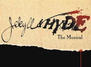 Jekyll & Hyde Tickets Jekyll & Hyde Tickets
