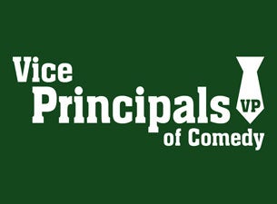 The Vice Principals of Comedy Tickets The Vice Principals of Comedy Tickets