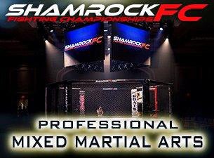 Shamrock FC Mixed Martial Arts Tickets Shamrock FC Mixed Martial Arts Tickets