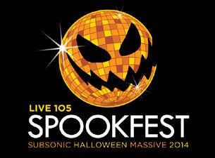 Live 105's Subsonic Halloween Spookfest Tickets Live 105's Subsonic Halloween Spookfest Tickets