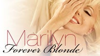 Marilyn 'forever Blonde' Tickets Marilyn 'forever Blonde' Tickets