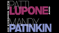 An Evening with Patti LuPone &amp; Mandy Patinkin presale information on freepresalepasswords.com