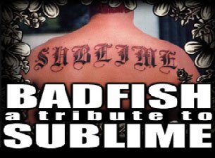 Badfish - A Tribute To Sublime presale information on freepresalepasswords.com