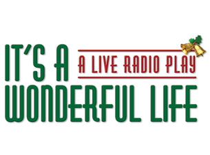 It&#039;s a Wonderful Life (A Radio Drama) presale information on freepresalepasswords.com