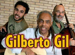 Gilberto Gil presale information on freepresalepasswords.com