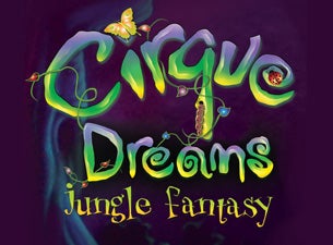 Cirque Dreams Jungle Fantasy presale information on freepresalepasswords.com