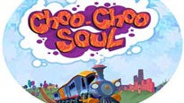 Choo Choo Soul&nbsp;Tickets