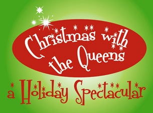 Christmas With The Queens Tickets Christmas With The Queens Tickets