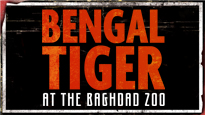 Bengal Tiger At the Baghdad Zoo&nbsp;Tickets