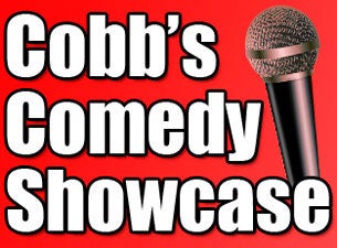 Cobb&#039;s Comedy Showcase presale information on freepresalepasswords.com