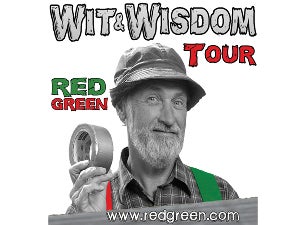 Red Green's "This could be it!" Tour in Des Moines promo photo for Venue / Promoter presale offer code