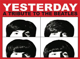 Yesterday : a Tribute To the Beatles presale information on freepresalepasswords.com