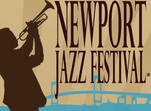 Newport Jazz Festival&nbsp;Tickets