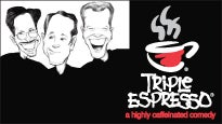 Triple Espresso - A Highly Caffeinated Comedy in Burnsville promo photo for Ames Center presale offer code