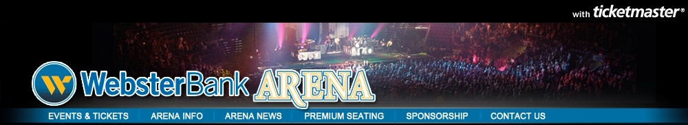 Webster Bank Arena Tickets