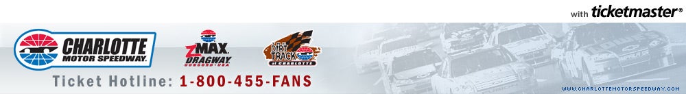 Charlotte (formerly Lowes) Motor Speedway Tickets