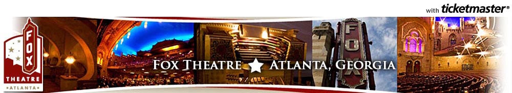 Fabulous Fox Theatre Tickets