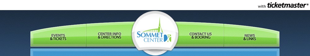Sommet Center Tickets