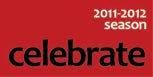 Find out more about our incredible 2011-2012 season lineup!