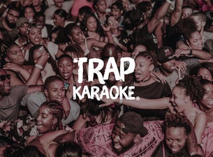 Tickets Trap Karaoke New Orleans La At Live Nation