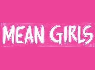 Mean Girls (Touring) Tickets Nov 13, 2024 07:30 PM Huntington, WV ...