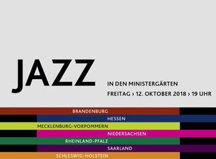 Jazz in den Ministergärten: Sieben Länder – Ein Festival Jazz in den Ministergärten: Sieben Länder – Ein Festival
