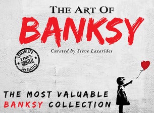 The Art of Banksy Exhibition The Art of Banksy Exhibition