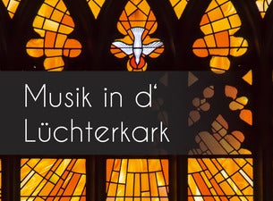 Musik In D‘ Lüchterkark – Folk Meets Classic Musik In D‘ Lüchterkark – Folk Meets Classic