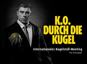 K.o. Durch Die Kugel – Internationales Kugelstoß-meeting K.o. Durch Die Kugel – Internationales Kugelstoß-meeting