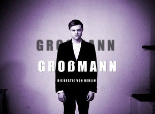 Großmann – Die Bestie von Berlin Großmann – Die Bestie von Berlin