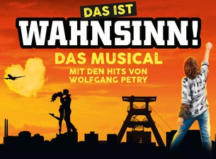 Wahnsinn – Das Musical mit den Hits von Wolfgang Petry Wahnsinn – Das Musical mit den Hits von Wolfgang Petry