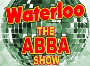 Waterloo – The Abba Show Waterloo – The Abba Show
