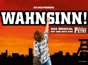 Wahnsinn – Das Musical mit den Hits von Wolfgang Petry Wahnsinn – Das Musical mit den Hits von Wolfgang Petry