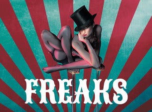 Freaks – GOP Varieté-Theater Freaks – GOP Varieté-Theater