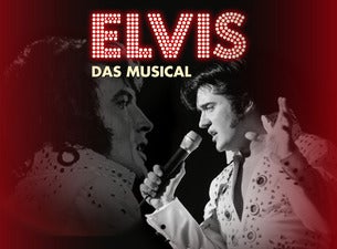 Elvis – Das Musical Elvis – Das Musical